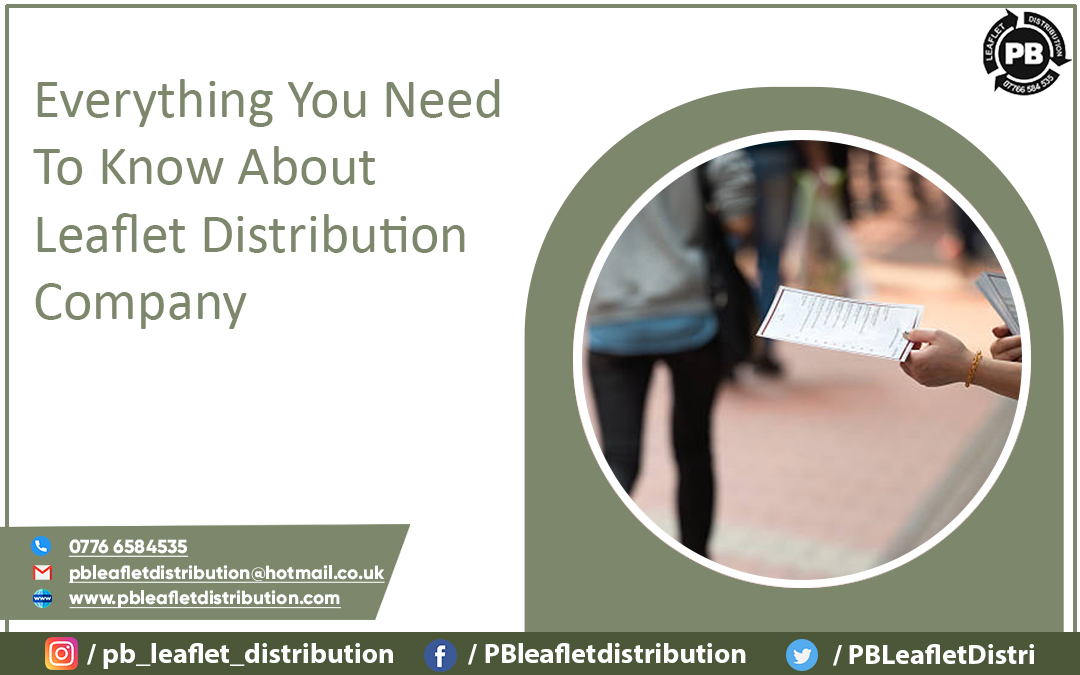 Everything You Need To Know About Leaflet Distribution Company