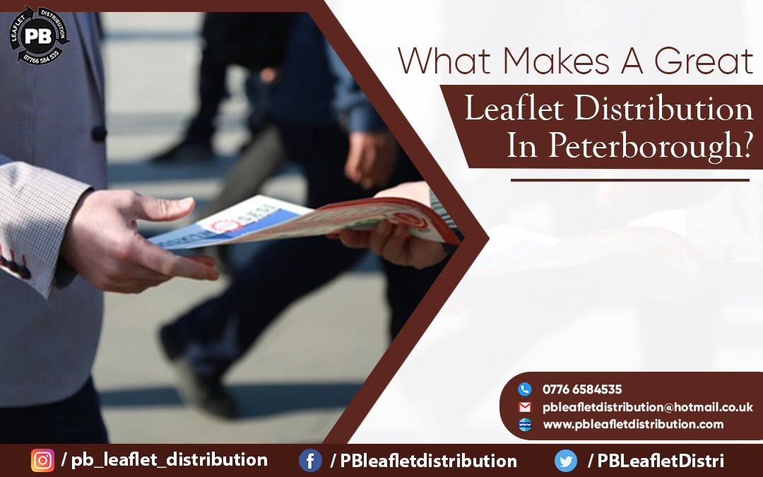 What Makes A Great Leaflet Distribution In Peterbo