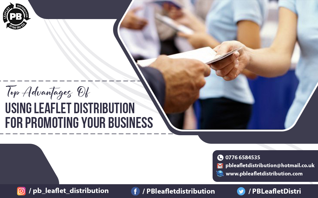 Top Advantages Of Using Leaflet Distribution For P